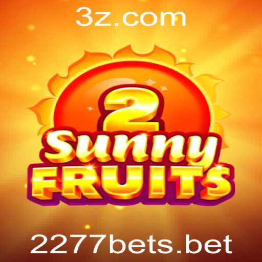 Descubra o Fascinante Mundo de SunnyFruits2 e a Experiência de Jogo com 2277 Bet