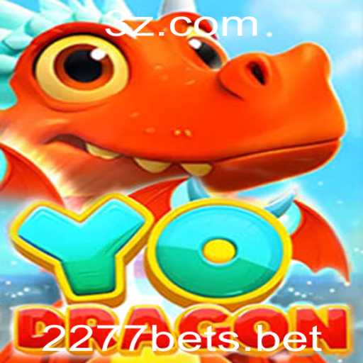 YoDragon: Uma Nova Experiência de Jogo com Apostas 2277